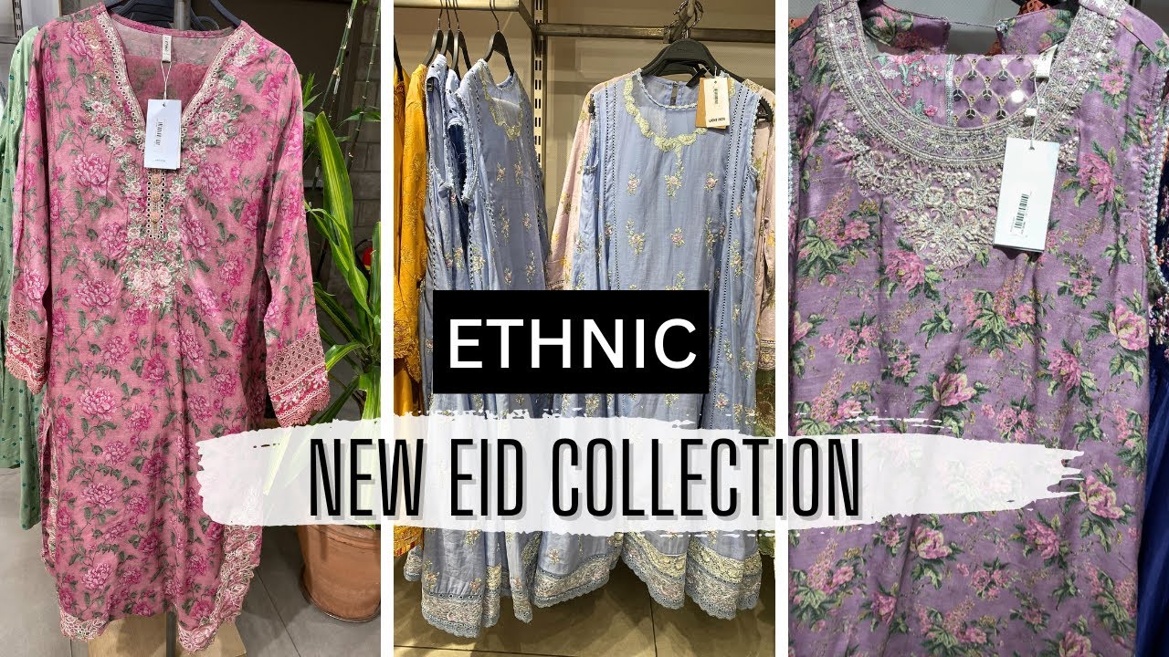 Ethnic New Eid collection New ready to wear 2023 YouTube