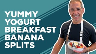 Love & Best Dishes: Yummy Yogurt Breakfast Banana Splits Recipe | Healthy Breakfast Ideas