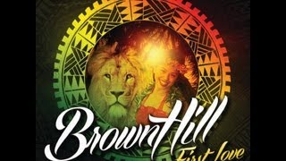 Video thumbnail of "Girl I'm in Love - BrownHill"