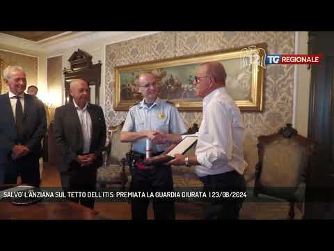 SALVO' L'ANZIANA SUL TETTO DELL'ITIS: PREMIATA LA GUARDIA GIURATA  | 23/08/2024