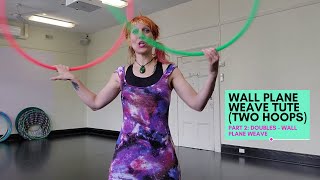 Wall Plane Weave Tutorial - Part 2 (Two Hoops)