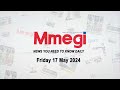 On todays paper | Mmegi 17 May 2024 |
