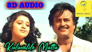 Kuluvalile Muttu 8d song.....#Rajinikanth #8d #ungalmachi