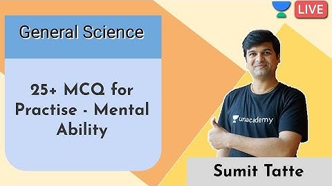 General Science | 25+ MCQ for Practise - Mental Ability | MPSC 2020 | Sumit Tatte