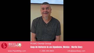 Snap-On Dentures in Los Algodones, Mexico by RUMO Dental Group - Martin Story