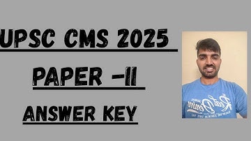 UPSC CMS 2025 PAPER II  ANSWER KEY