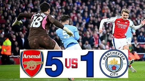 Arsenal vs Man City (5 - 1) FT | Extended highlights I Premier league | Classic 🔥