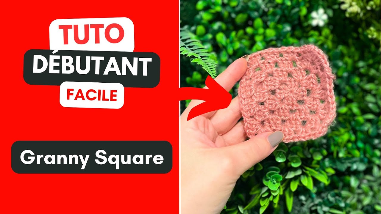 Tuto débutant: Apprendre à faire un granny square ⬛️ - YouTube