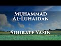 Muhammad alluhaidan  sourate yasin