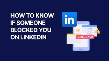 How to Know If Someone Blocked You on LinkedIn