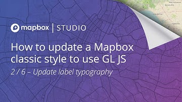 2/6 Update a Mapbox classic style - Update label typography