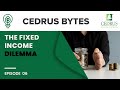 Cedrus Bytes (Ep.6) The Fixed Income Dilemma
