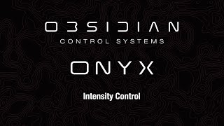 ONYX™ Training | Intensity Control