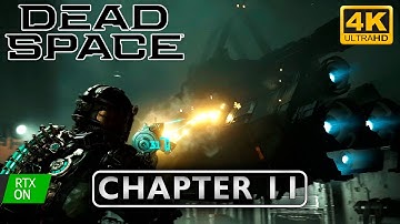 〈4K〉Dead Space Remake Chapter 11: Alternate Solutions Walkthrough - No Commentary GamePlay