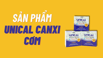 SẢN PHẨm UNICAL CANXI CƠM NHẬT BẢN ( full )