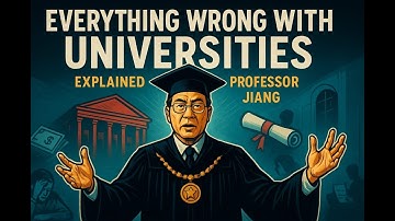 Everything Wrong with Universities – Explained by Prof. Jiang Xueqin