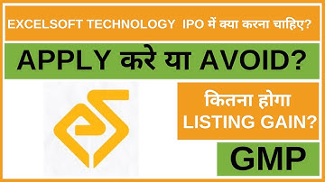 Excelsoft Technology IPO Analysis • Excelsoft Technology IPO Review • GMP • IPO • Dailystock