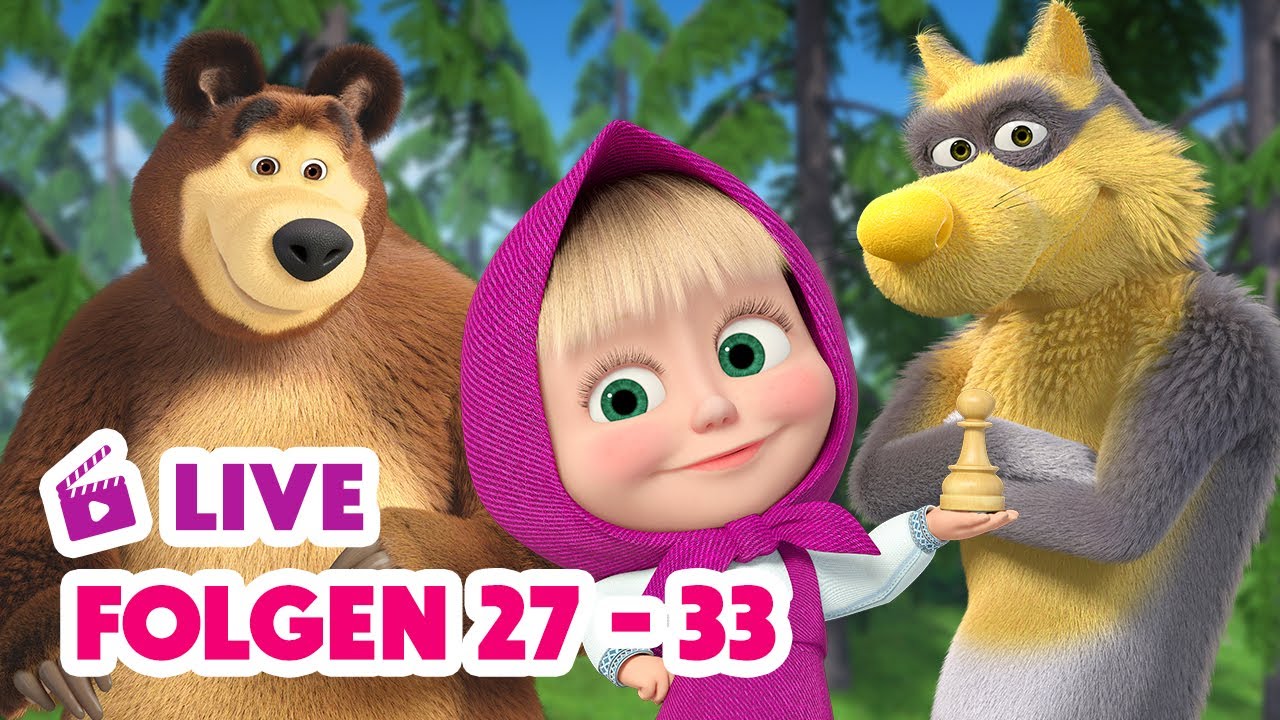🔴 LIVE! Mascha und der Bär 🎬😍 Folgen 27 bis 33 anschauen 😍🎬 Watching episodes 27 to 33
