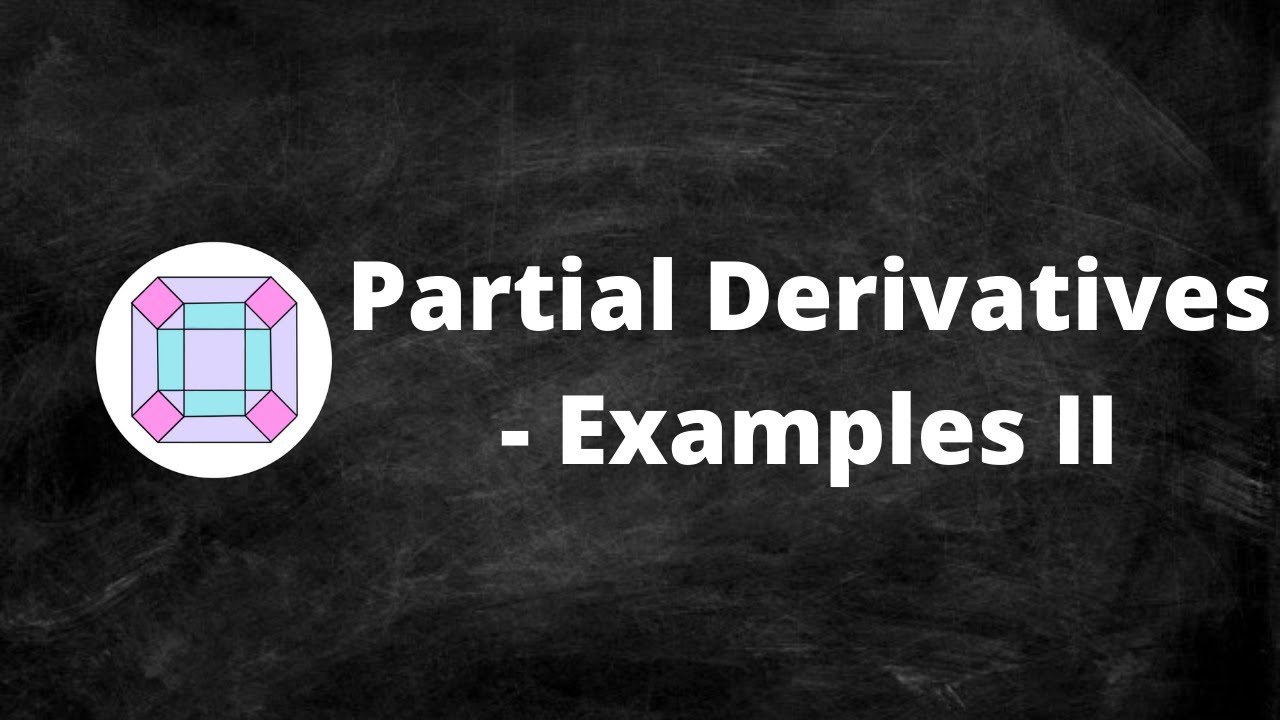Partial Derivatives - Examples II - YouTube