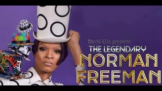 David Elix presents.. THE LEGENDARY NORMAN FREEMAN pt 1