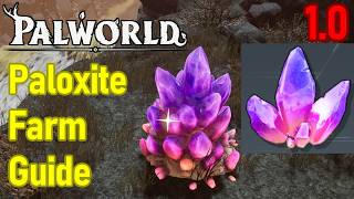Palworld Paloxite Farm Guide, How to Get Paloxite in Palworld 1.0