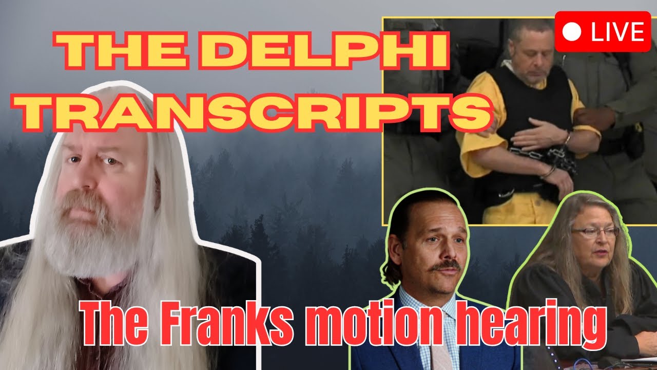 The Delphi Transcripts - Franks Motion Hearing - YouTube