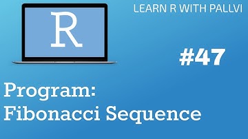 Program : Fibonacci Serie | Learn R with Pallvi
