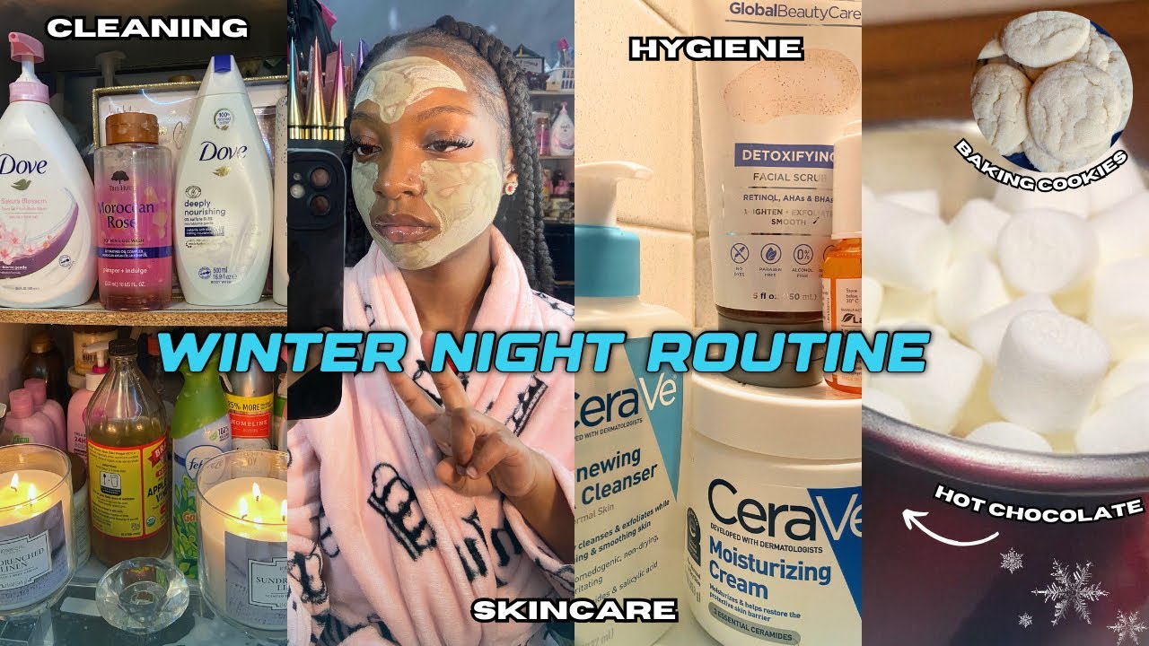 WINTER NIGHT ROUTINE ️ | cleaning, skincare, hygiene routine, cookies ...