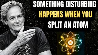 Something DISTURBING Happens When You Split An Atom — Feynman Was Right