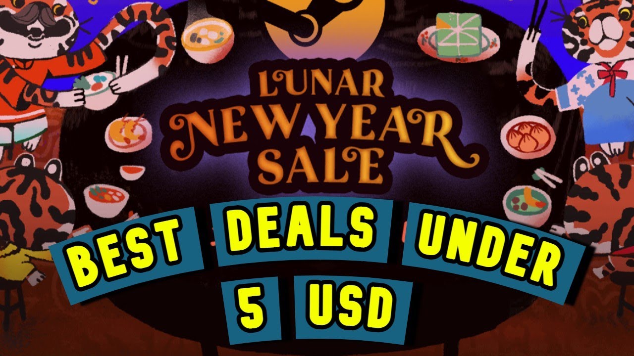 Best Deals Under 5 USD + Steam Lunar New Year Sale 2022 + Best Deals + Triple A Games + Guide