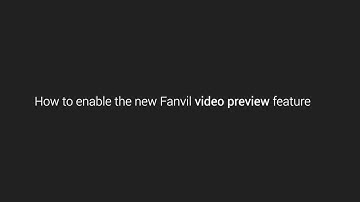 How to | Fanvil Video Preview Feature