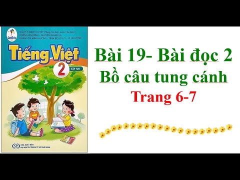 Video Tiếng Việt Lớp 2 Tập đọc Bồ câu tung cánh Trang 12-13... - YouTube
