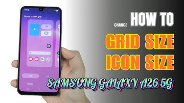 How to change Grid size on Samsung Galaxy A26 5G