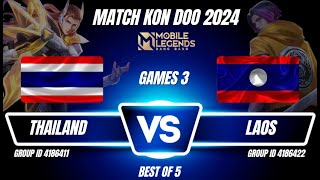 MLBB Match Kon Doo 2024 ไทยvsลาว Mobile legends เกม 3