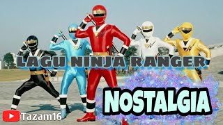 NOSTALGIA | Lagu ninja ranger