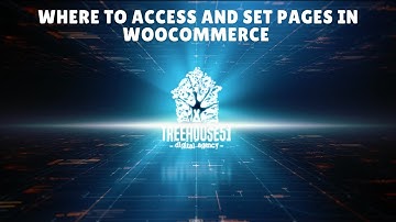 WooCommerce Tutorial  - Where To Access And Set Pages In WooCommerce | Treehouse 51