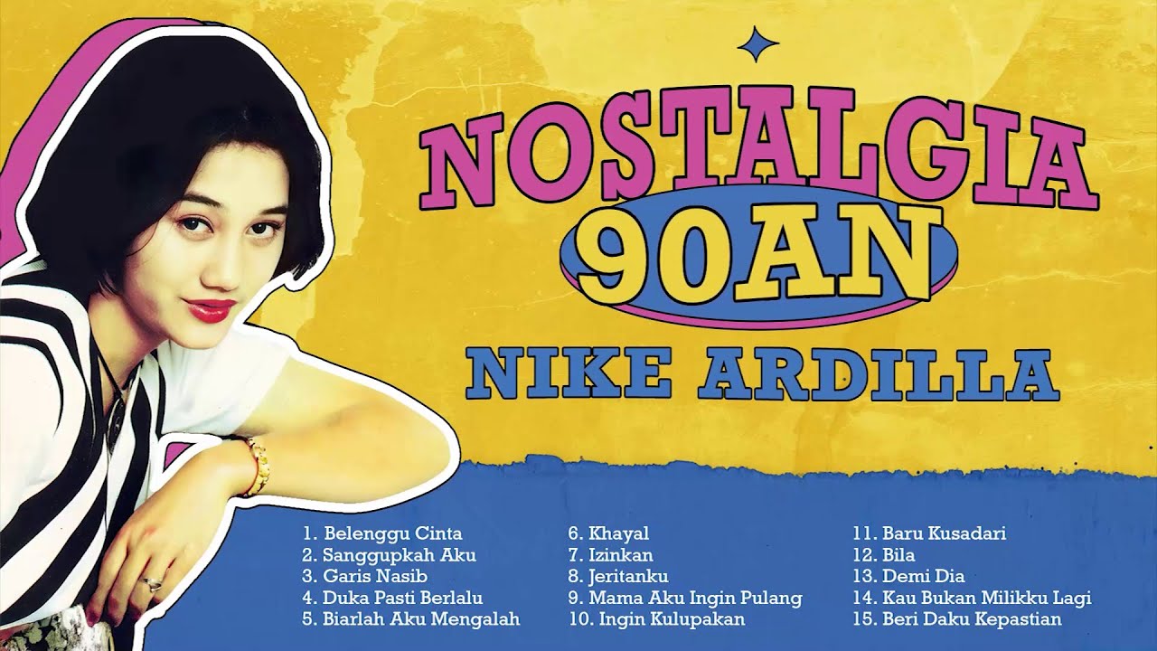 Nike Ardilla - Album Nostalgia 90an Nike Ardilla | Audio HQ