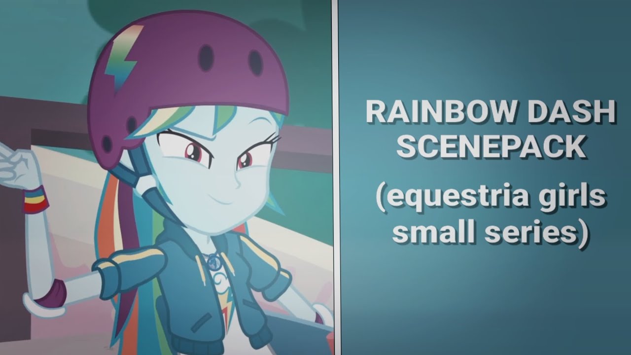 ✽ RAINBOW DASH SCENEPACK ✽ (equestria girls small series)