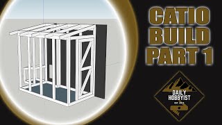 Catio Build (Part 1)