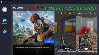 ||HOW TO FIX LAG||on PUBG MOBILE EMULATOR,Tencent Gaming Buddy Low,High End PC Without GraphicsCard