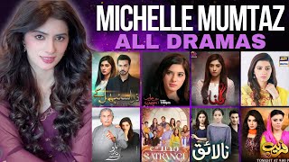 Michelle Mumtaz All 11 Dramas | Daghabaaz Dil Actress | Spectacle 2024