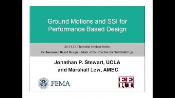 Ground Motions and SSI - Performance Based Design of Tall Buildings (3 of 10)