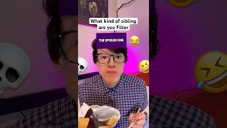 POV:What Kind of Sibling Are You?