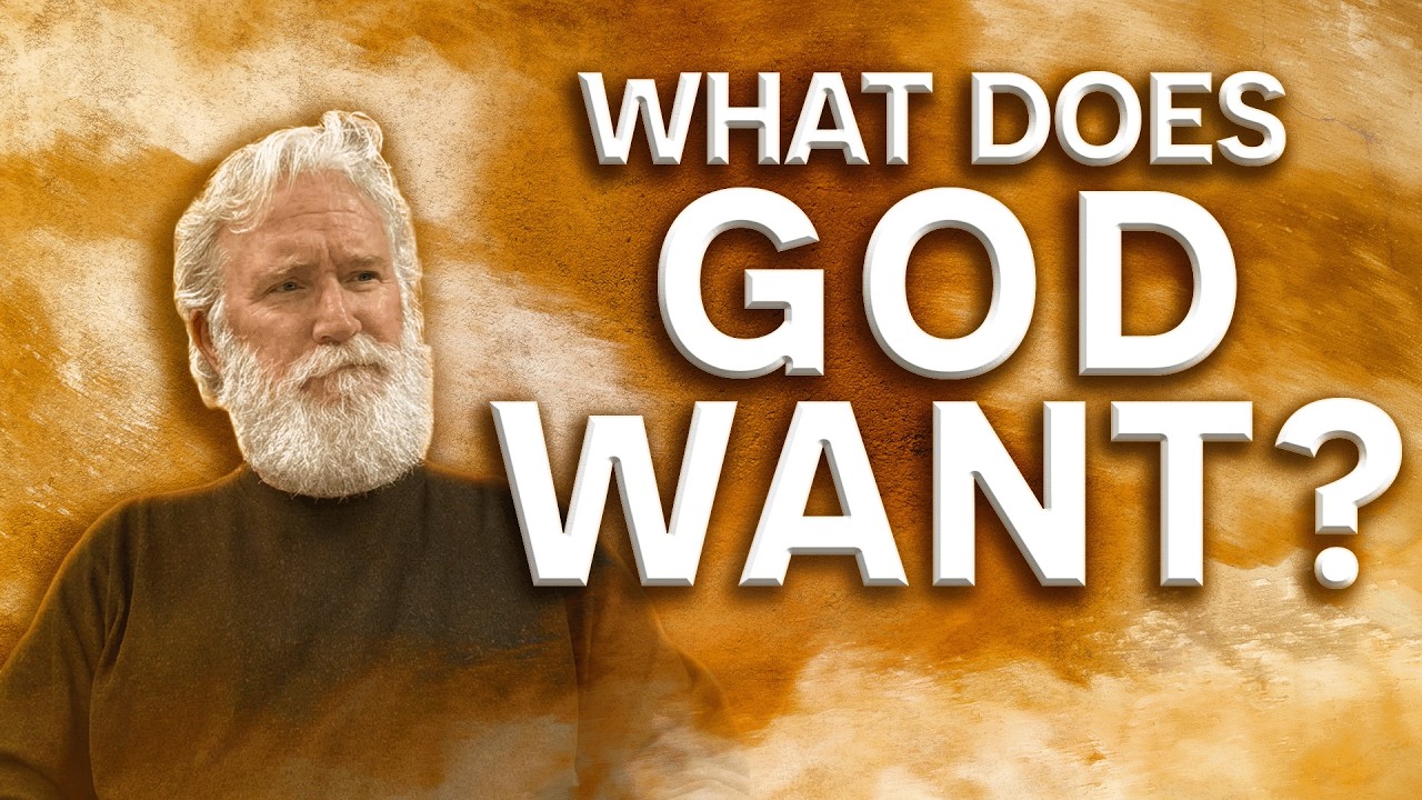 What Does God Want?
