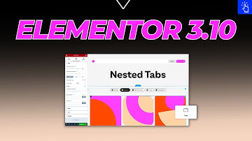 Elementor 3.10 Update | Nested Elements | New Tabs Widget | Custom Size Units | Disable Google Fonts