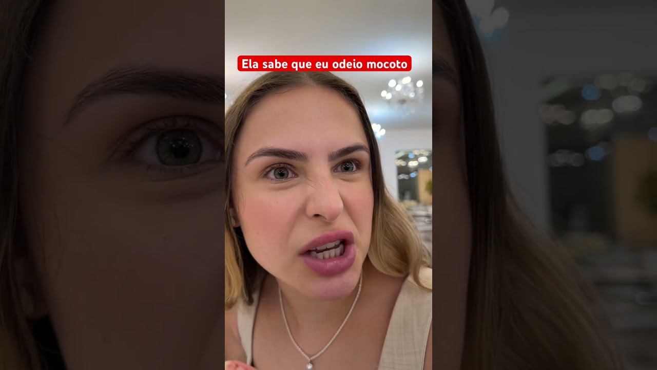 Ela sabe que eu odeio mocoto