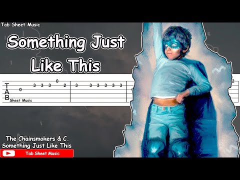 The Chainsmokers & Coldplay - Something Just Like This Guitar Tutorial