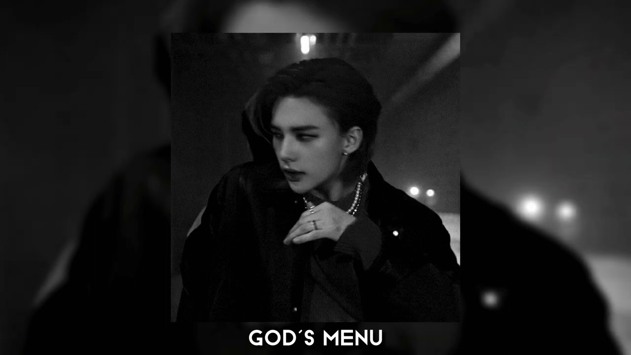 God’s menu - Stray Kids | sped up + reverb