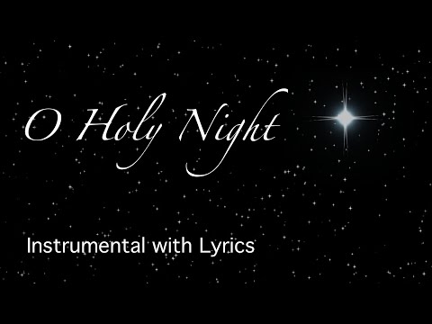 O HOLY NIGHT | instrumental with Lyrics | Christmas Carol