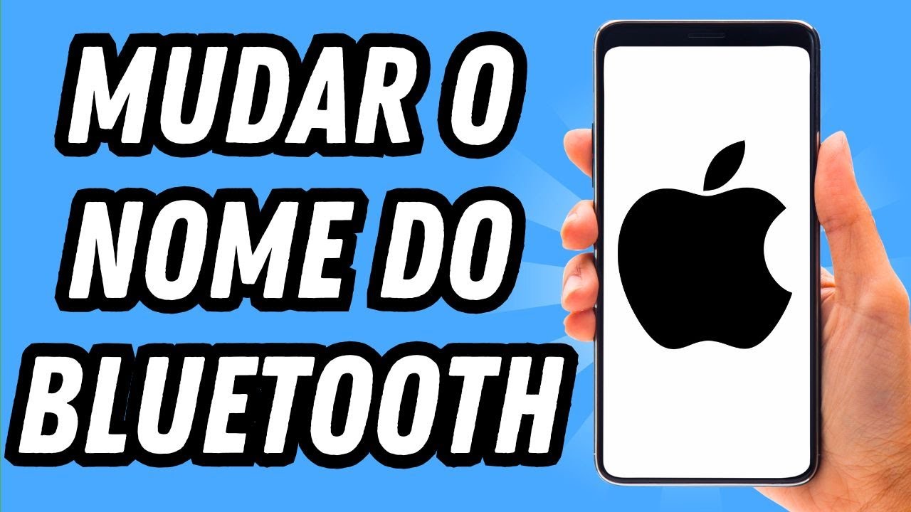 Como mudar o nome do bluetooth no iPhone (GUIA COMPLETO) - YouTube